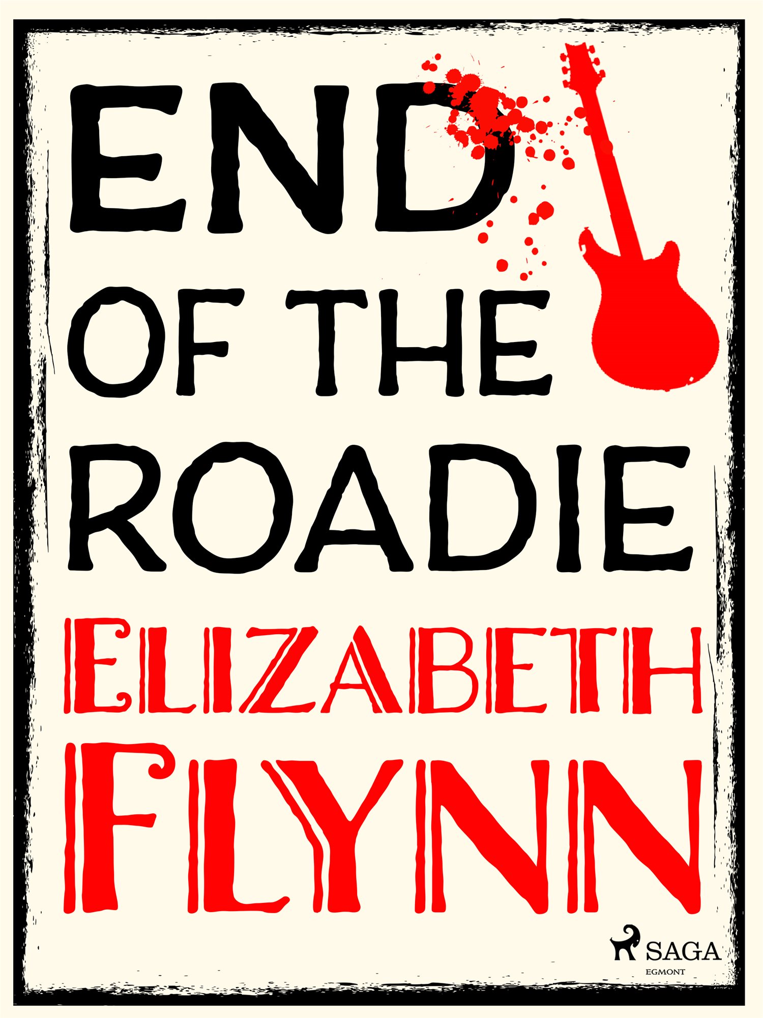 End of the Roadie [E-kniha] - Elizabeth Flynn