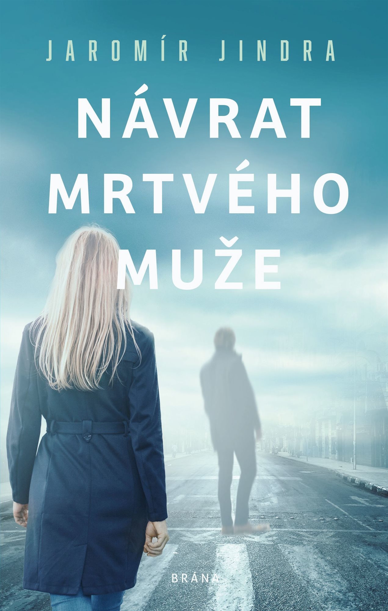 Návrat mrtvého muže [E-kniha] - Jaromír Jindra