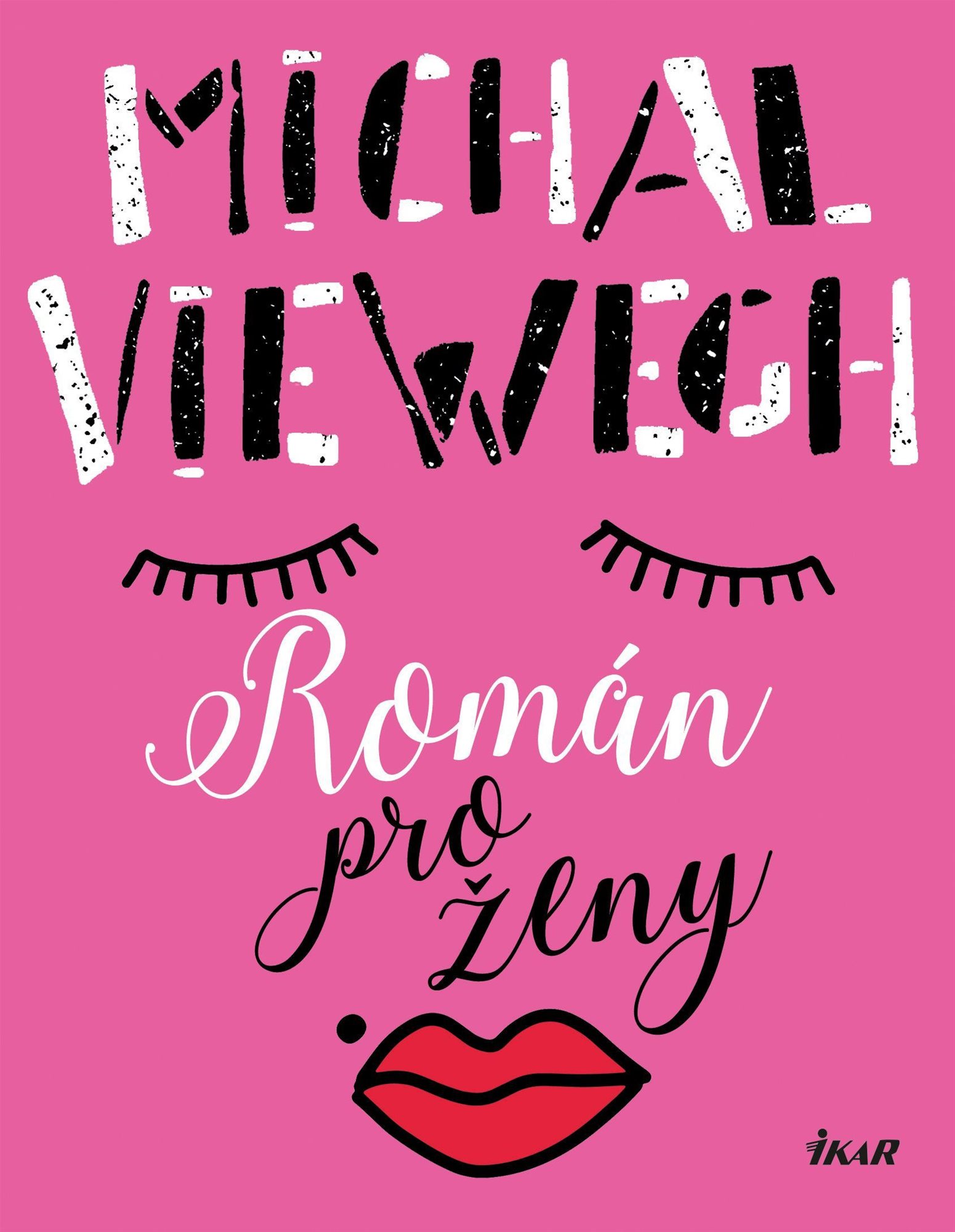 Román pro ženy [E-kniha] - Michal Viewegh