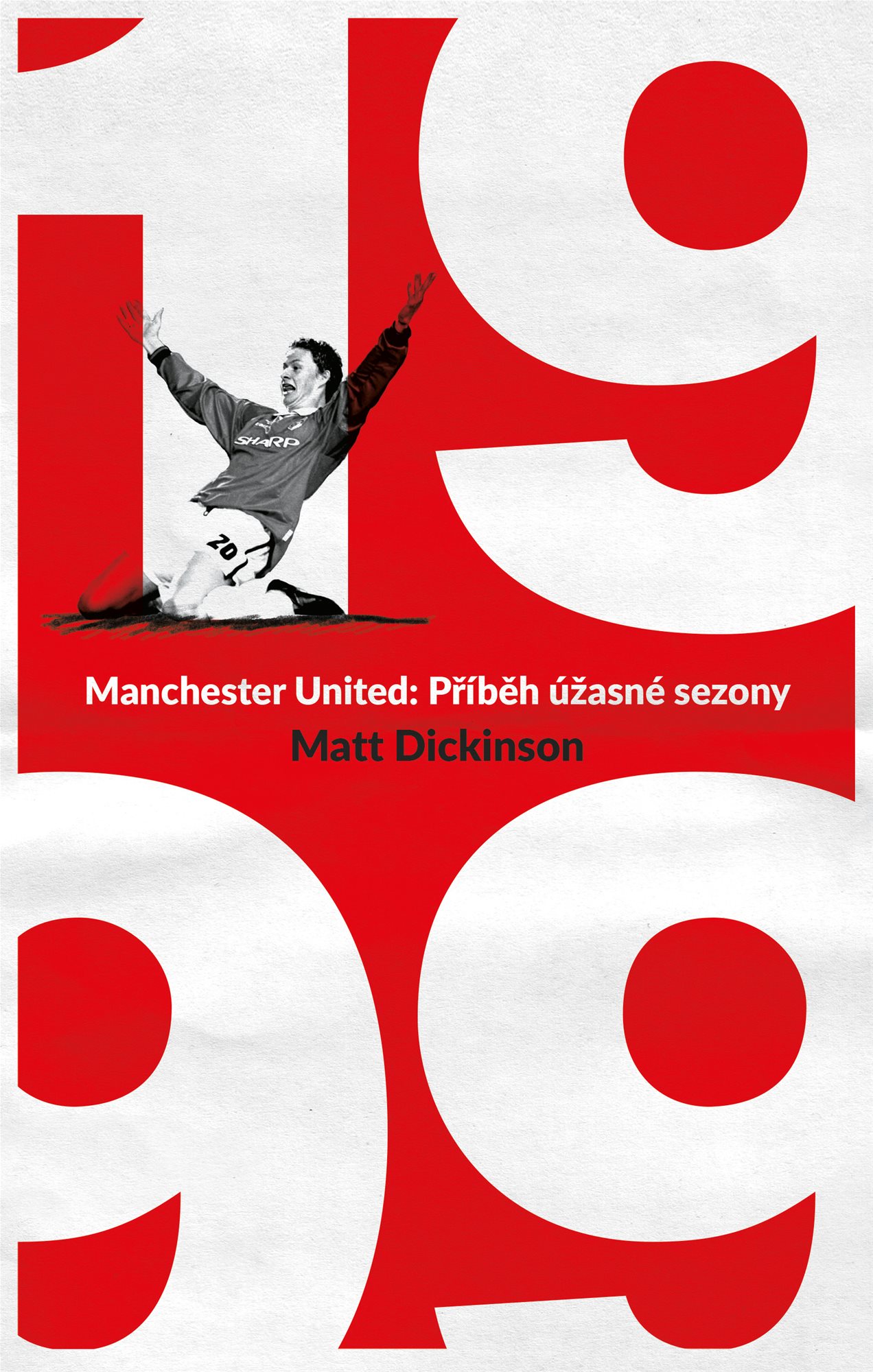 Manchester United – 1999. Příběh úžasné sezony [E-kniha] - Matt...