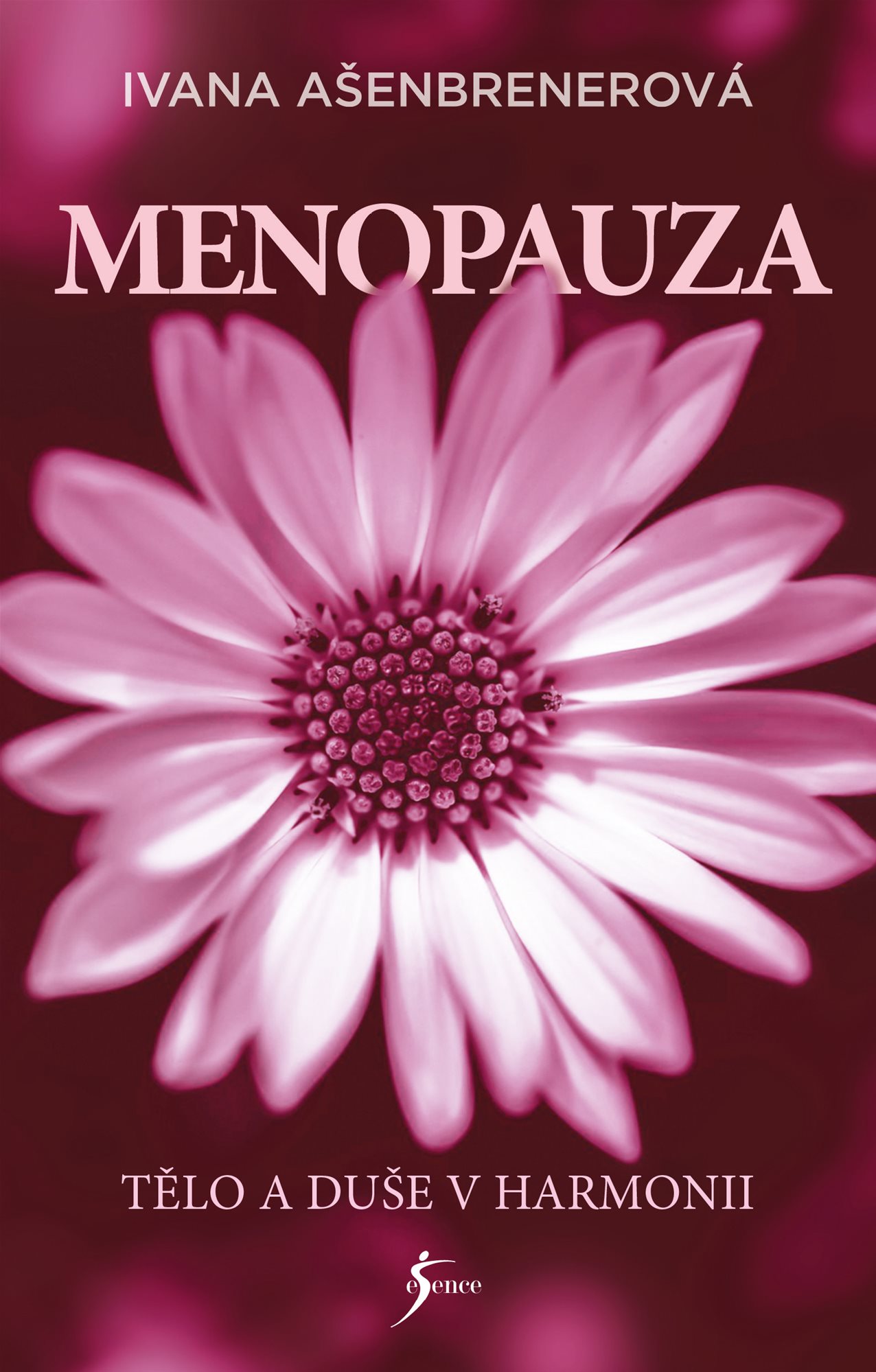 Menopauza [E-kniha] - Ivana Ašenbrenerová