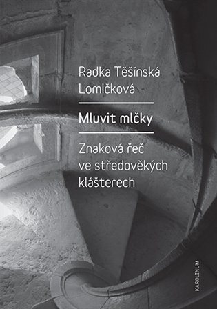 Mluvit mlčky [E-kniha] - Radka Těšínská Lomičková