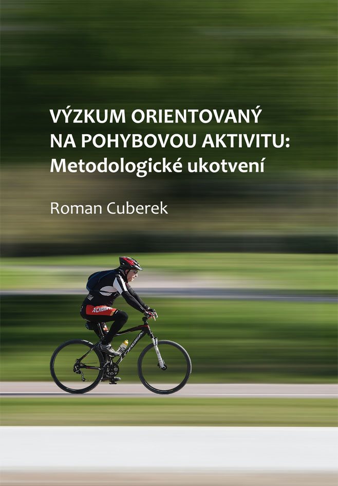 Výzkum orientovaný na pohybovou aktivitu: metodologické ukotvení...
