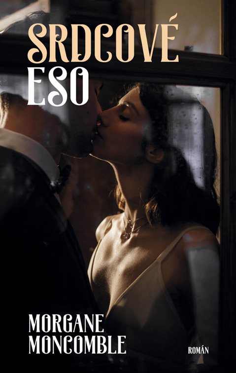 Srdcové eso [E-kniha] - Morgane Moncomble