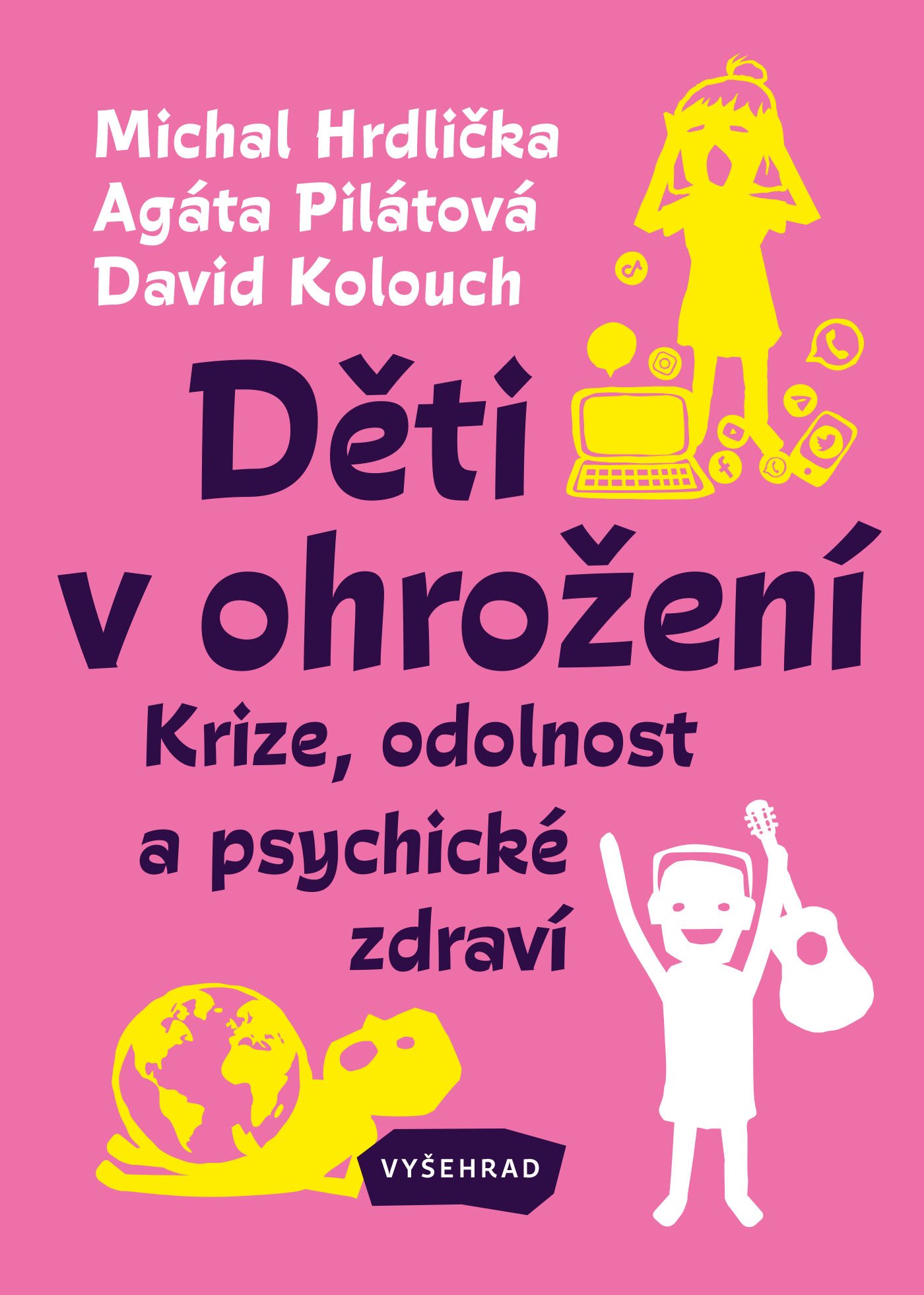 Děti v ohrožení [E-kniha] - Agáta Pilátová