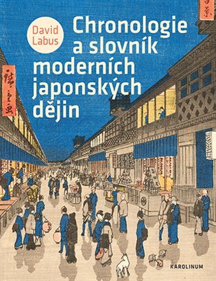 Chronologie a slovník moderních japonských dějin [E-kniha] - David...