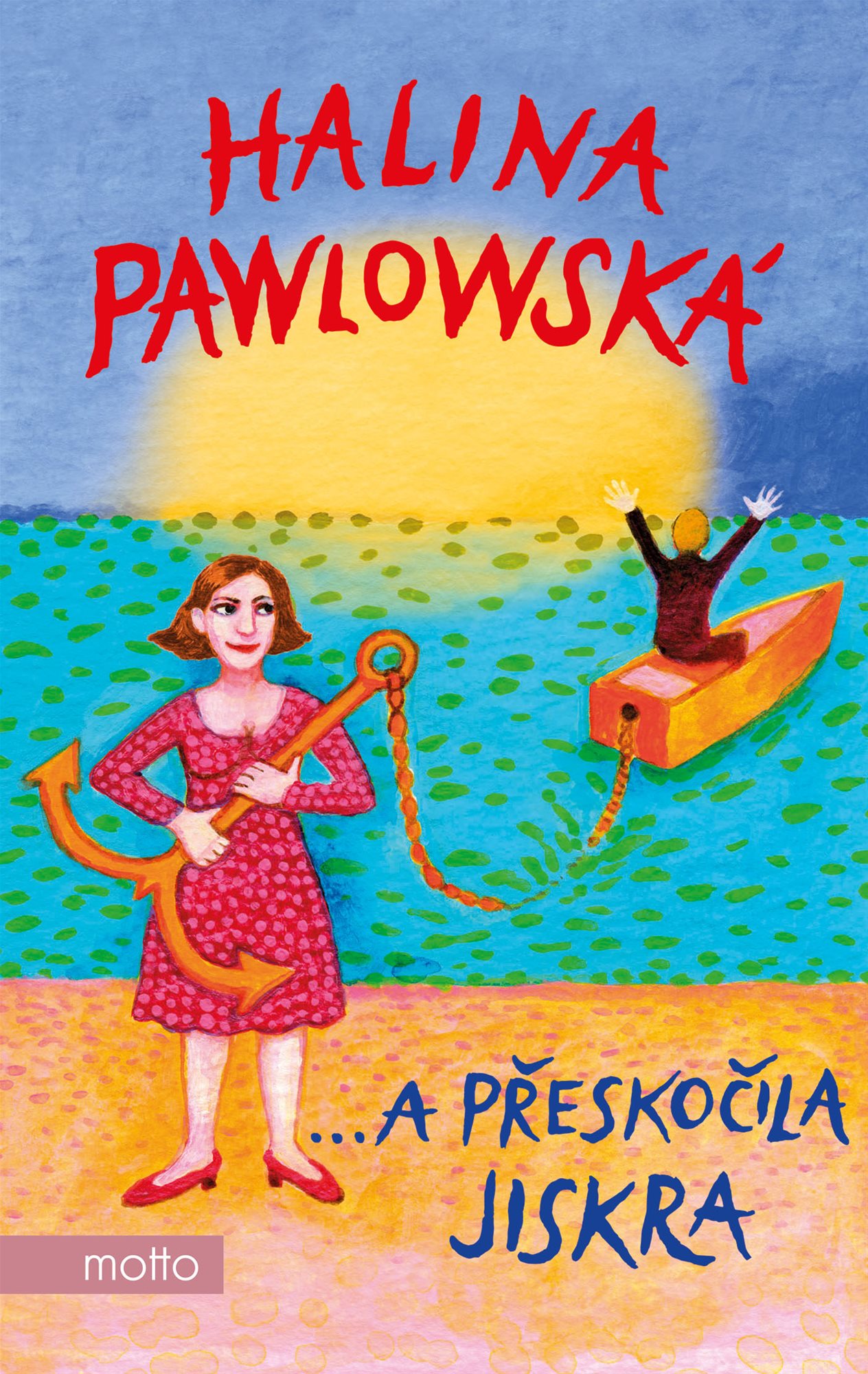 …a přeskočila jiskra [E-kniha] - Halina Pawlowská