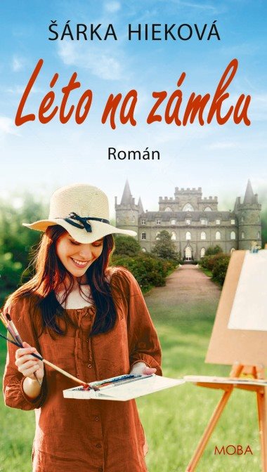 Léto na zámku [E-kniha] - Šárka Hieková