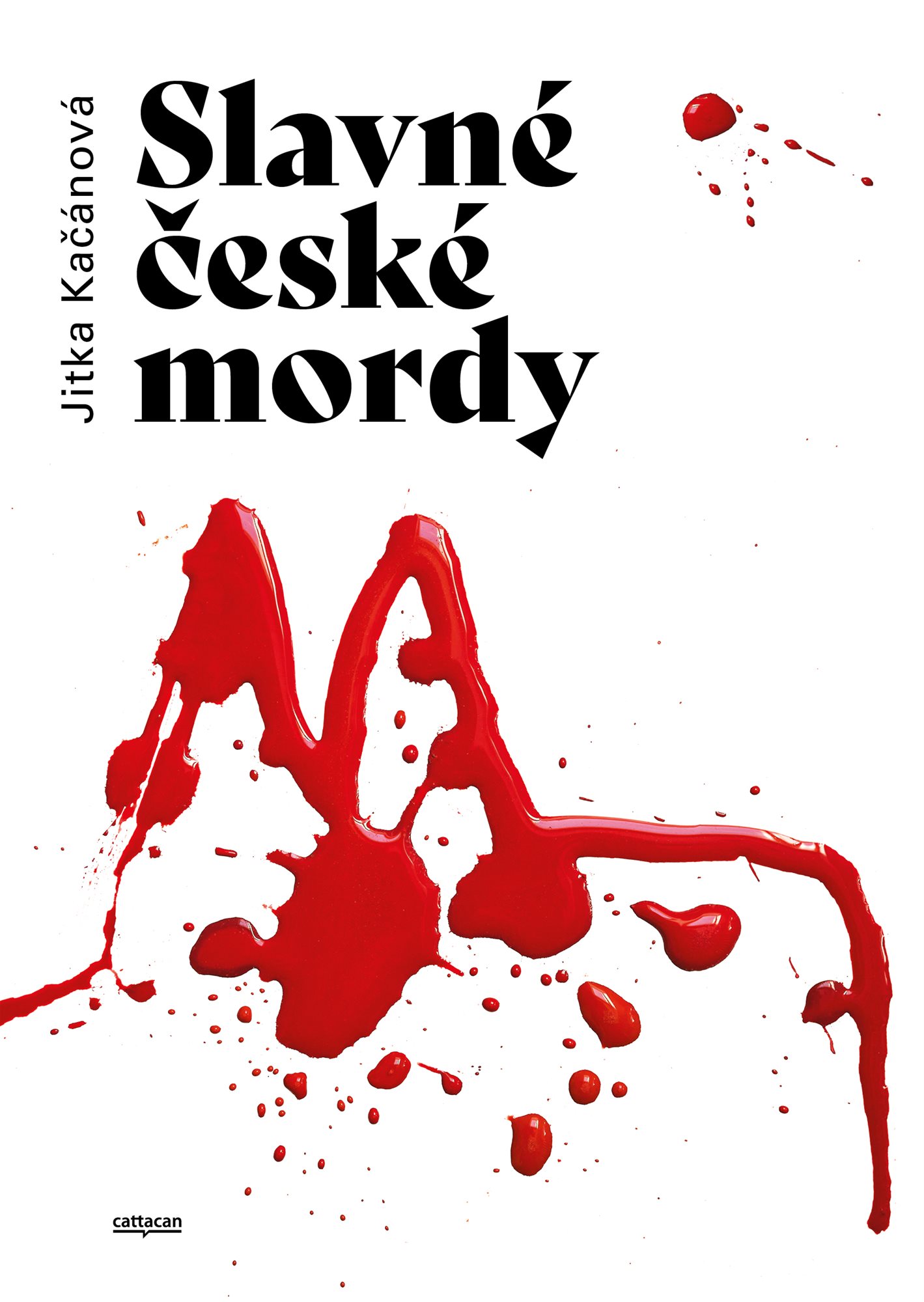 Slavné české mordy [E-kniha] - Jitka Kačánová