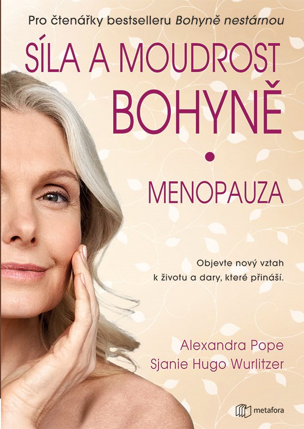 Síla a moudrost bohyně: Menopauza [E-kniha] - Alexandra Pope
