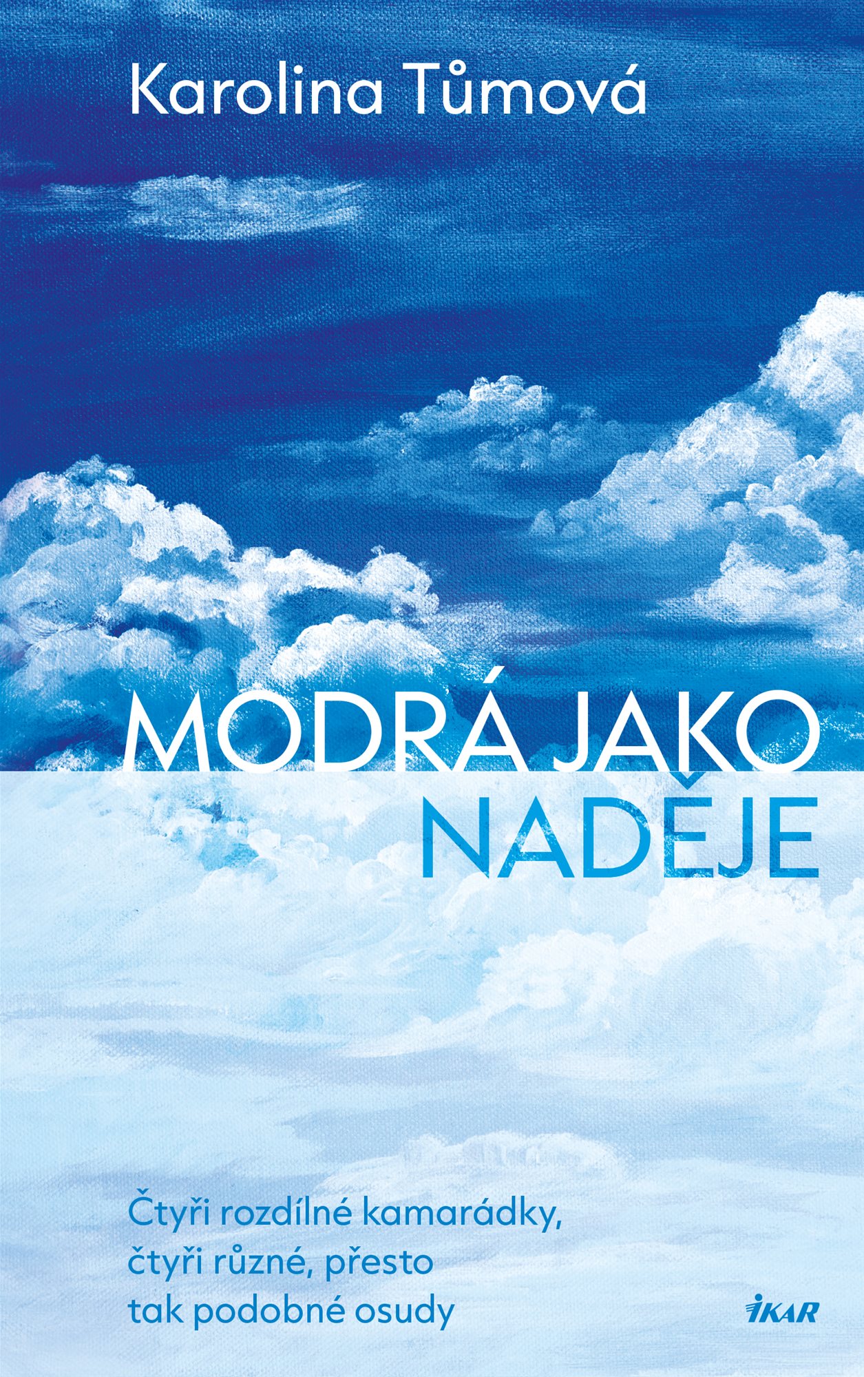 Modrá jako naděje [E-kniha] - Karolina Tůmová
