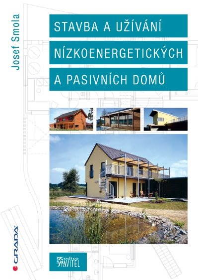 Stavba a užívání nízkoenergetických a pasivních domů [E-kniha] -...