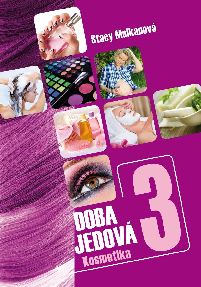 Doba jedová 3 - Kosmetika [E-kniha] - Stacy Malkan