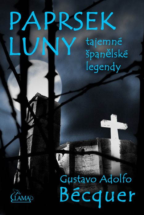Paprsek luny [E-kniha] - Gustavo Adolfo Bécquer