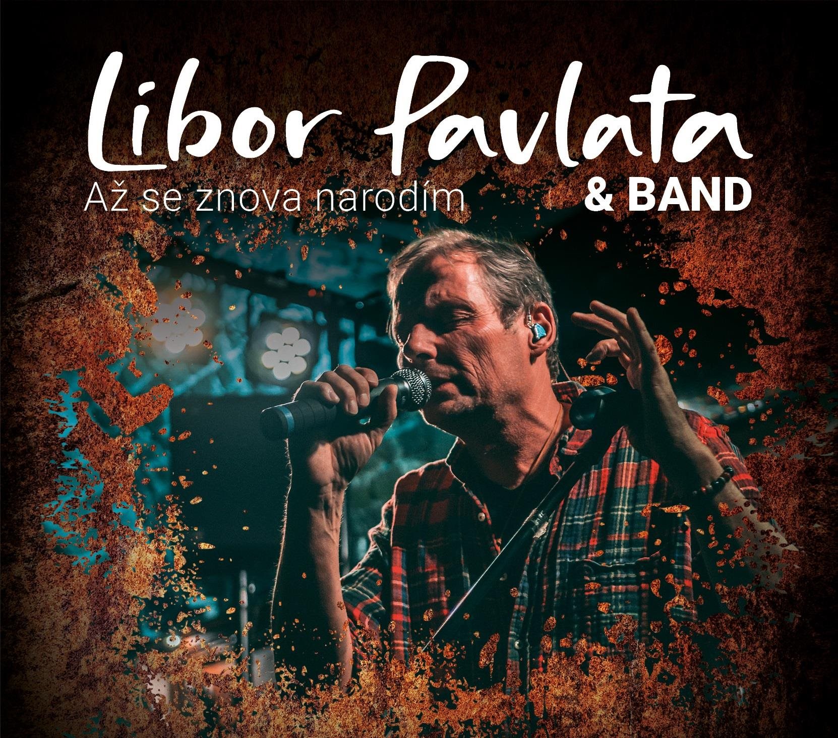 Libor Pavlata & Band: Až se znova narodím - CD Hudební CD