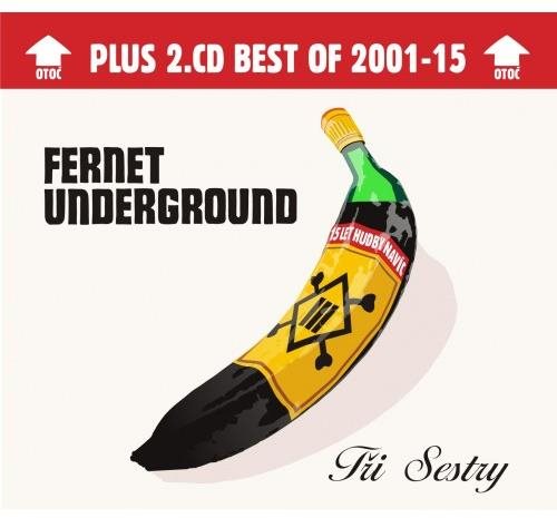 Tři sestry: Fernet Underground - Deluxe Edition (2x CD) - CD...