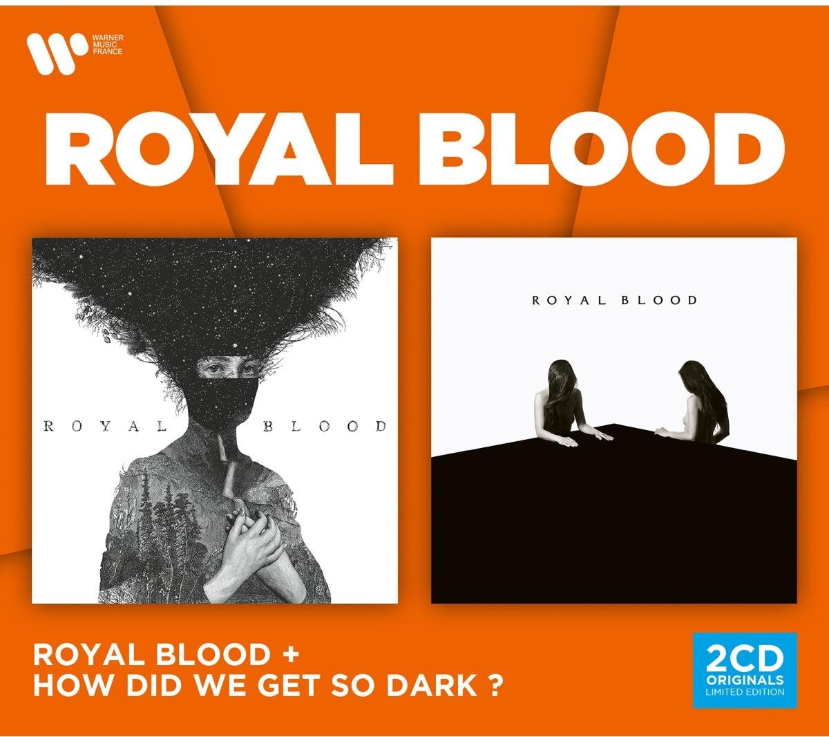 Royal Blood: Royal Blood & How Did We Get So Dark? (2x CD) - CD...