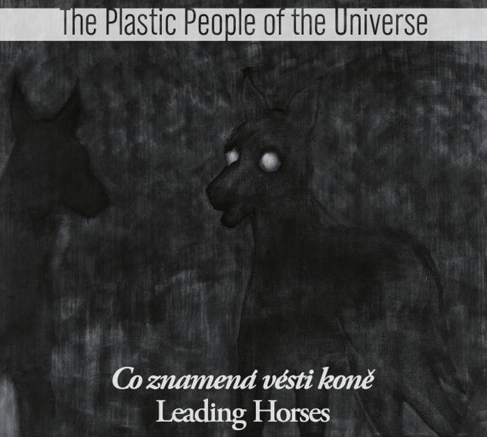Plastic People Of The Universe: Co znamená vésti koně (2xLP) - LP...