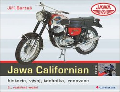 Jawa Californian: historie, vývoj, technika, renovace [Kniha] -...