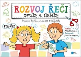 Rozvoj řeči Zvuky a slabiky: Pracovní knížka a hry pro předškoláky...