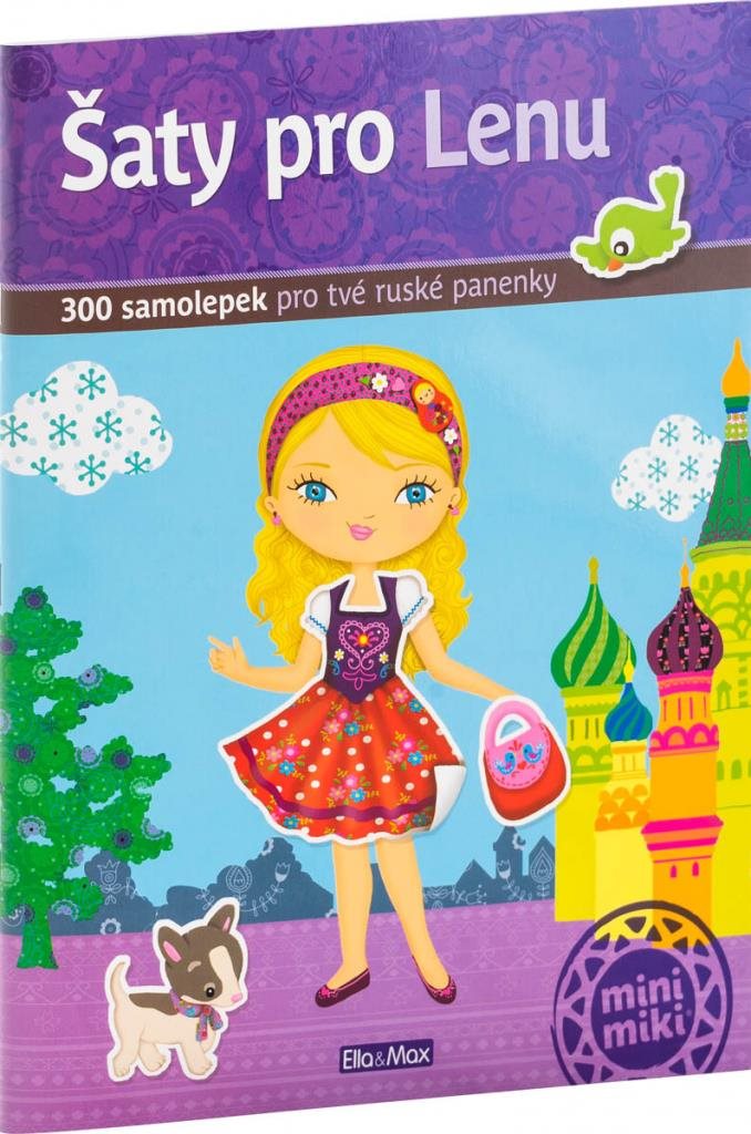 Šaty pro Lenu: 300 samolepek pro tvé ruské panenky [Kniha] - Julie...