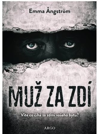 Muž za zdí [Kniha] - Ema Angströmová