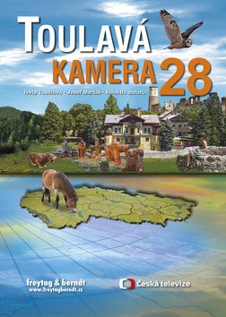 Toulavá kamera 28 [Kniha] - Iveta Toušlová; Josef Maršál