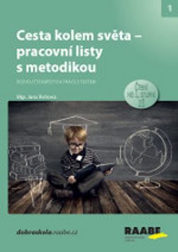Cesta kolem světa - pracovní listy s metodikou [Kniha] - Jana Rohová