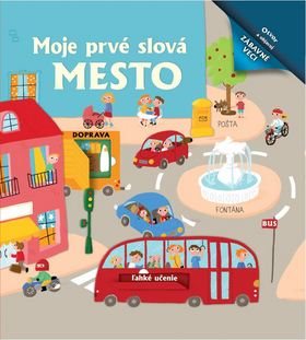 Moje prvé slová Mesto [Kniha]