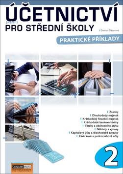 Účetnictví nejen pro střední školy: Praktické příklady [Kniha] -...