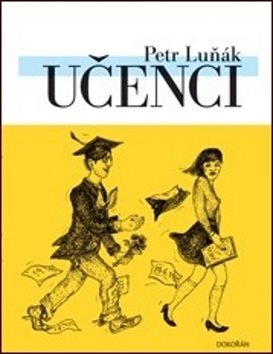 Učenci [Kniha] - Petr Luňák
