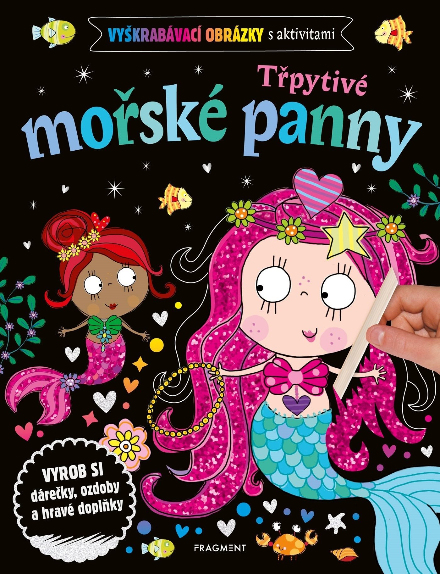 Třpytivé mořské panny Vyškrabávací obrázky s aktivitami: Vyrob si...