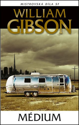 Médium [Kniha] - William Gibson