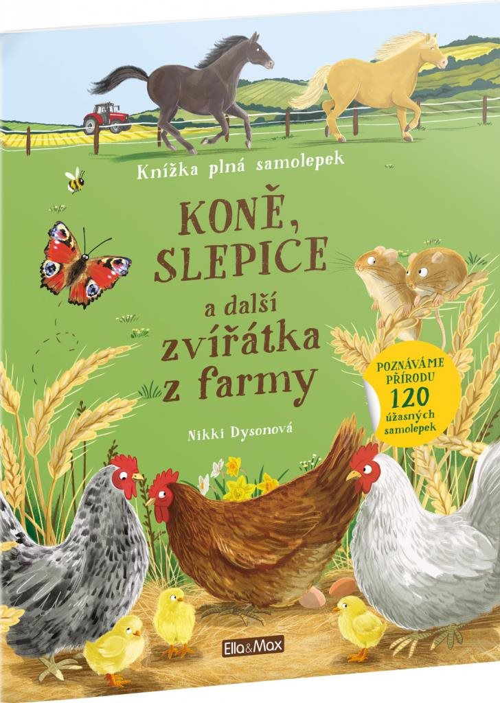 Koně, slepice a další zvířátka z farmy:samolepek [Kniha]