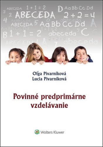 Povinné predprimárne vzdelávanie [Kniha] - Oľga Pivarníková; Lucia...