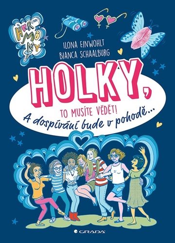 Holky, to musíte vědět! [Kniha] - Ilona Einwohlt