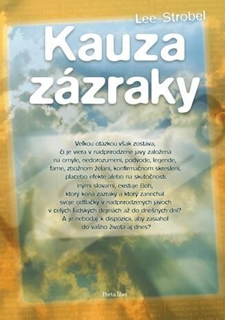 Kauza zázraky [Kniha] - Lee Strobel