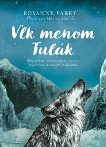 Vlk menom Tulák [Kniha] - Rosanne Parry