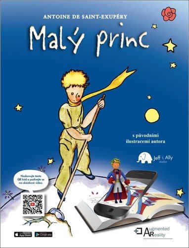Malý princ s rozšířenou realitou: s původními ilustracemi autora...