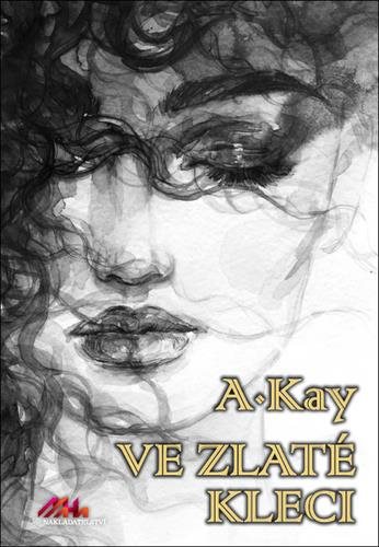 Ve zlaté kleci [Kniha] - A. Kay