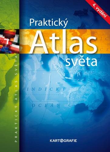 Praktický atlas světa  [Kniha]