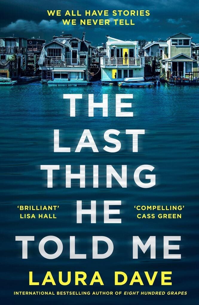 The Last Thing He Told Me [Kniha] - Laura Dave