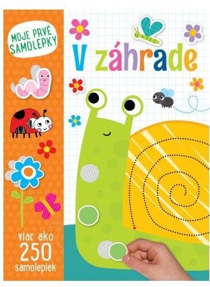 V  záhrade – Moje prvé samolepky [Kniha]