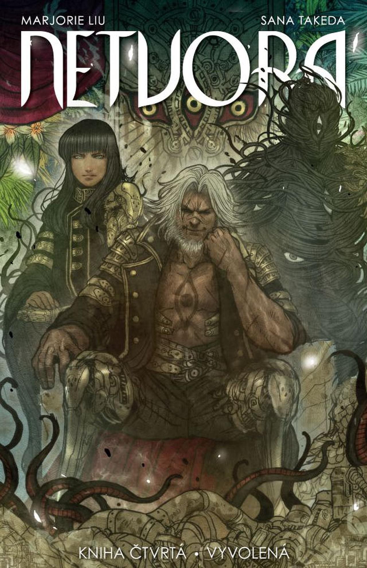 Netvora: Kniha čtvrtá Vyvolená [Kniha] - Marjorie Liu
