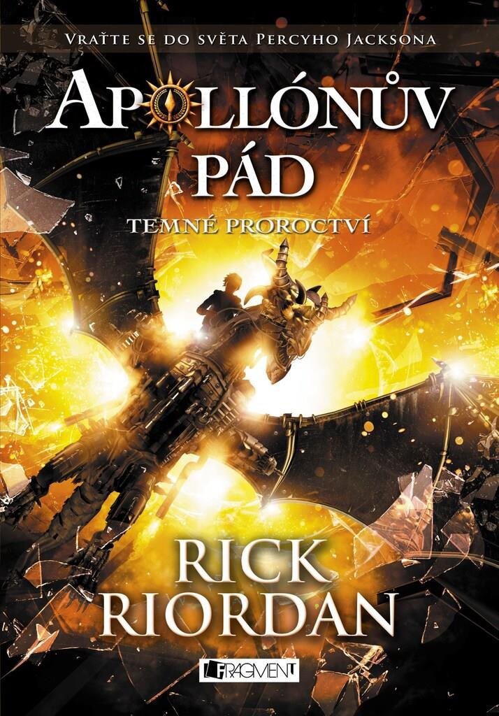 Apollónův pád Temné proroctví  [Kniha] - Rick Riordan