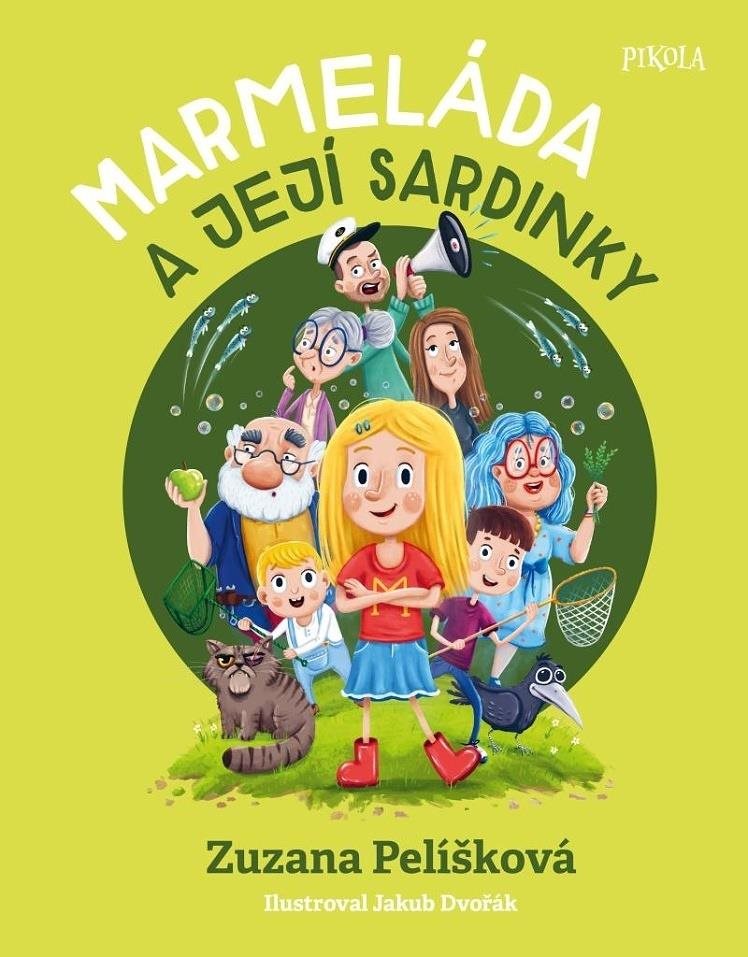 Marmeláda a její sardinky [Kniha] - Zuzana Pelíšková