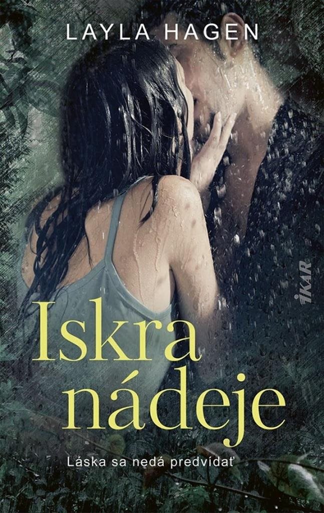 Iskra nádeje: Láska se nedá predvídať [Kniha] - Layla Hagen