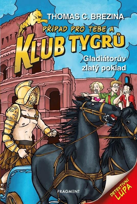 Klub Tygrů Gladiátorův zlatý poklad [Kniha] - Thomas Brezina