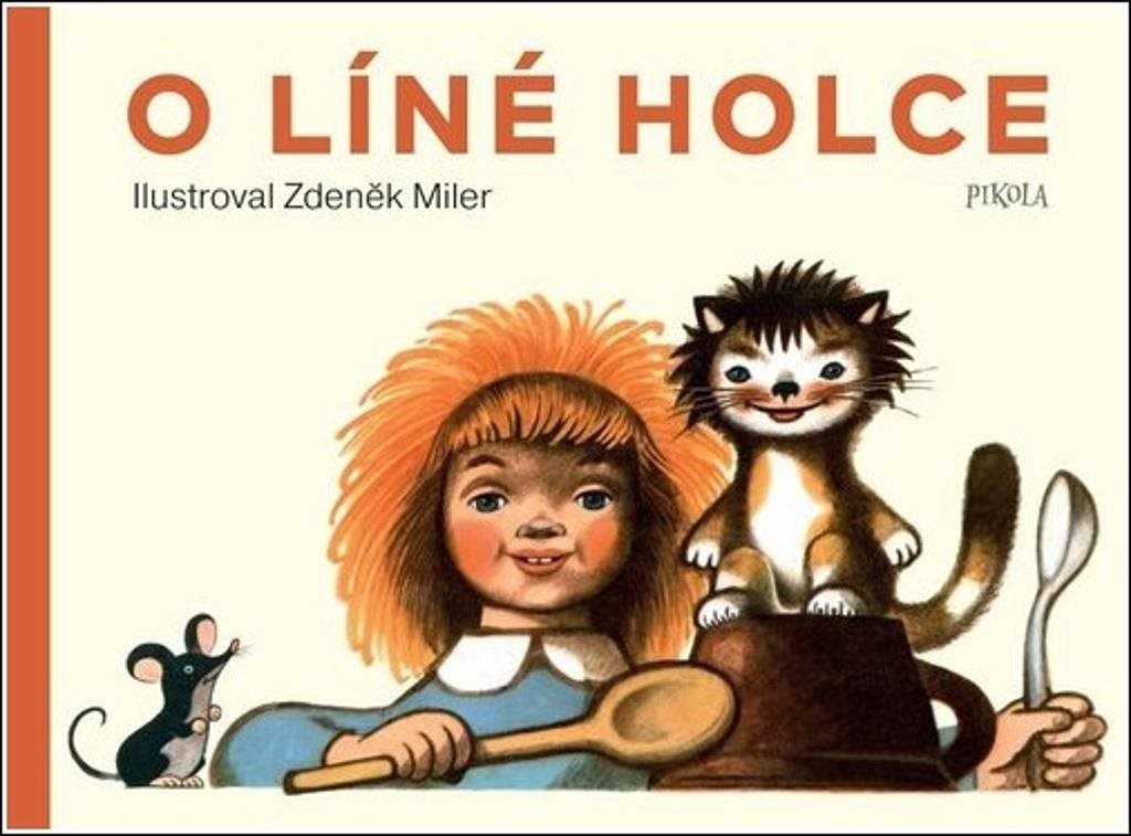 O líné holce [Kniha] - Emil Ludvík; Zdeněk Miler
