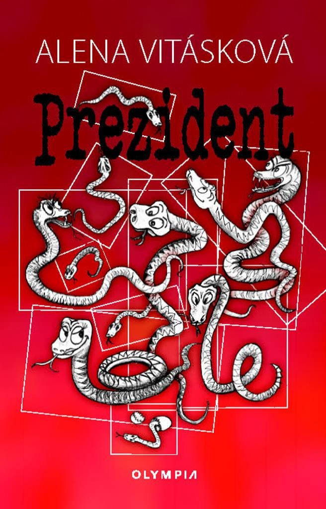 Prezident [Kniha] - Alena Vitásková